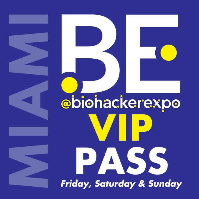 Biohacker Expo is Feb 2325, 2024 in Miami, FL